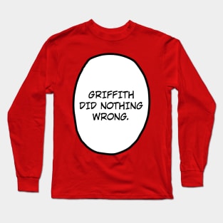 Griffith did nothing wrong. Long Sleeve T-Shirt